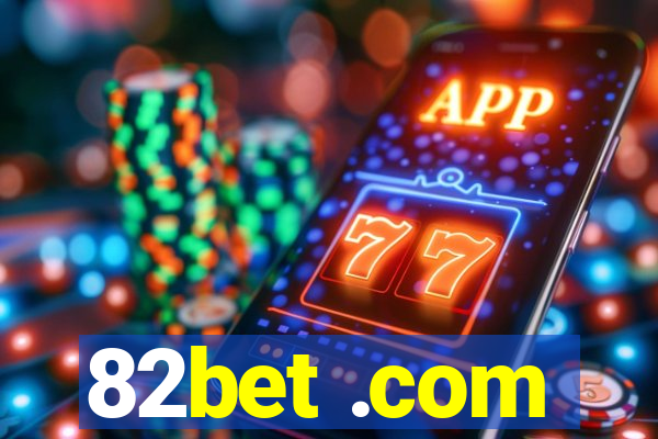 82bet .com